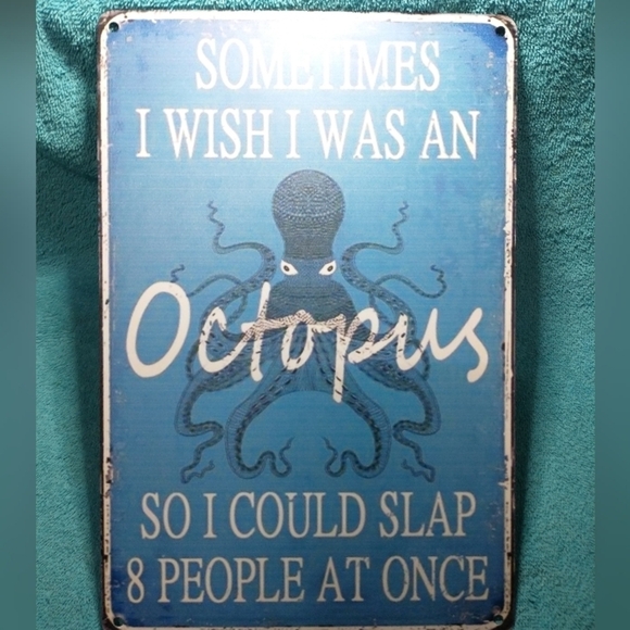 Humorous Octopus Metal Sign - Picture 1 of 2